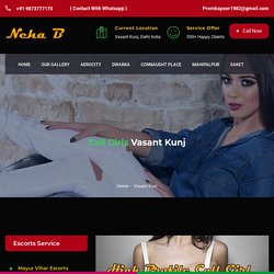 VIP Escorts in Vasant Kunj - High Profile Vasant Kunj Call Girls Service