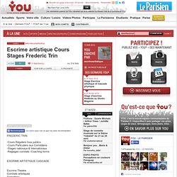 Escrime artistique Cours Stages Frederic Trin