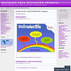 LECTO-ESCRITURA « RECURSOS PARA EDUCACIÓN INFANTIL