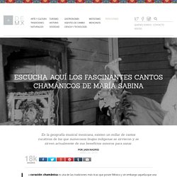 Escucha aquí los fascinantes cantos chamánicos de María Sabina -Más de MX