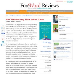 How Eskimos Keep Their Babies Warm « Book Reviews « ForeWord Book Reviews