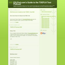 s Guide to the TOEFL® Test Podcast