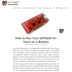 How to Run Your ESP8266 for Years on a Battery - Open Home Automation