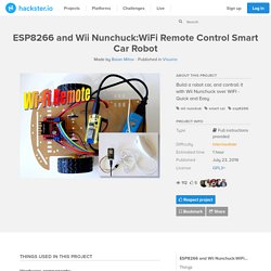 ESP8266 and Wii Nunchuck:WiFi Remote Control Smart Car Robot