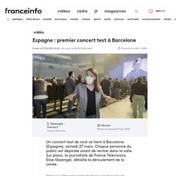 VIDEO. Espagne : premier concert test à Barcelone