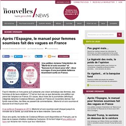 Après l'Espagne, le manuel pour femmes soumises fait des vagues en France - Les Nouvelles NEWS