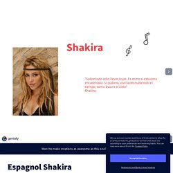Espagnol Shakira by leapavic3 on Genially