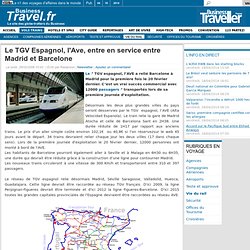 Le TGV Espagnol, l'Ave, entre en service entre Madrid et Barcelone