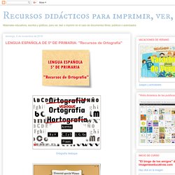 LENGUA ESPAÑOLA DE 5º DE PRIMARIA: "Recursos de Ortografía"