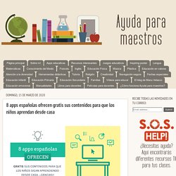 8 apps españolas ofrecen gratis sus contenidos para que los niños aprendan desde casa