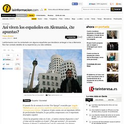 Así viven los españoles en Alemania, ¿te apuntas? – Sociedad – Noticias, última hora, vídeos y fotos de Sociedad en lainformacion.com