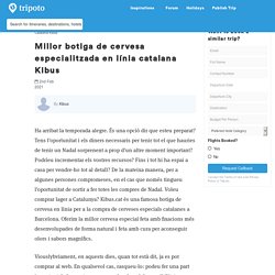 Millor botiga de cervesa especialitzada en línia catalana Kibus