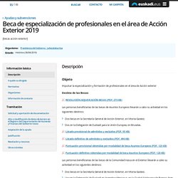 Beca de especialización de profesionales en el área de Acción Exterior 2019 - Gobierno Vasco - Euskadi.eus