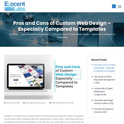 Pros and Cons of Custom Web Design – Especially Compared to Templates