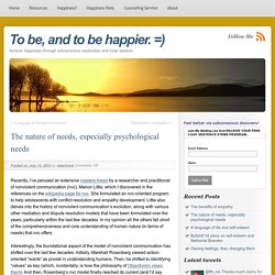 The nature of needs, especially psychological needs