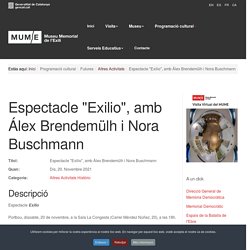 Espectacle "Exilio", amb Álex Brendemülh i Nora Buschmann