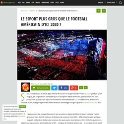 Le eSport plus gros que le football américain d'ici 2020 ?