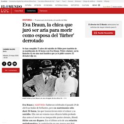 Eva Braun, la chica que juró ser aria para morir como esposa del 'fürher' derrotado
