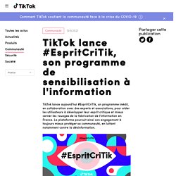 TikTok lance #EspritCriTik, programme de sensibilisation à l'information