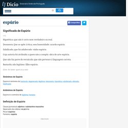 Espúrio - Dicionário Online de Português
