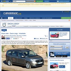 Essai vidéo - Dacia Lodgy : imbattable