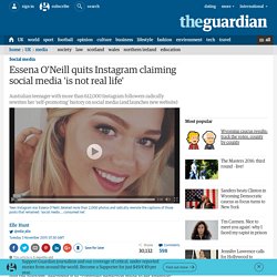 Essena O'Neill quits Instagram claiming social media 'is not real life'
