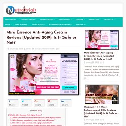 Mira Essence Anti-Aging Cream Reviews [Updated 2019]