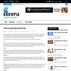 7 Most Essential Agricultural Tools Knowpia