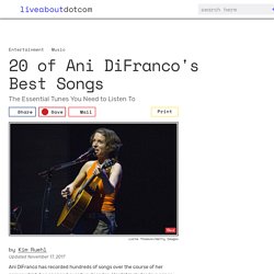 20 Essential Ani DiFranco Songs