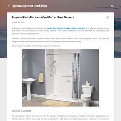 Essential Facts To Learn About Barrier-Free Showers