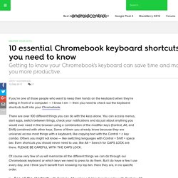 10 essential Chromebook keyboard shortcuts you need to know