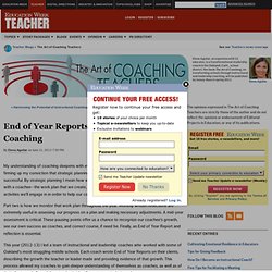 End of Year Reports: An Essential Part of Coaching - The Art of Coaching Teachers