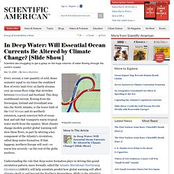 In Deep Water: Will Essential Ocean Currents Be Altered by Climate Change? [Slide Show]