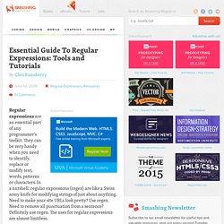 Essential Guide To Regular Expressions: Tools and Tutorials