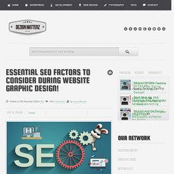 Essential SEO Factors To Consider During Website Graphic Design!