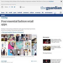 Four essential fashion retail apps