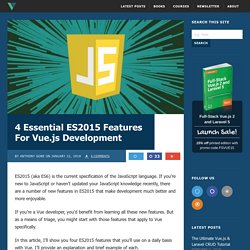 4 Essential ES2015 Features For Vue.js Development