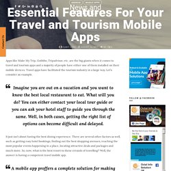 Essential Features For Your Travel and Tourism Mobile Apps