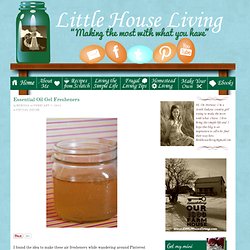 Essential Oil Gel Fresheners - Little House on the Prairie Living