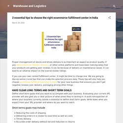 3 essential tips to choose the right ecommerce fulfillment center in India