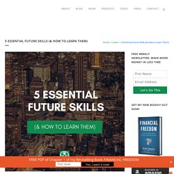 5 Essential Future Skills (& How to Learn Them)