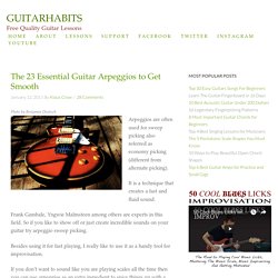 The 23 Essential Guitar Arpeggios to Get Smooth - GUITARHABITS
