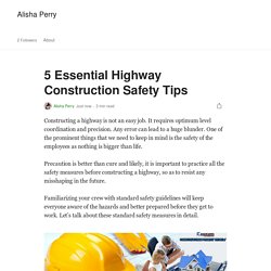 5 Essential Highway Construction Safety Tips