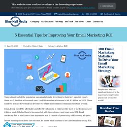 5 Essential Tips for Improving Your Email Marketing ROI