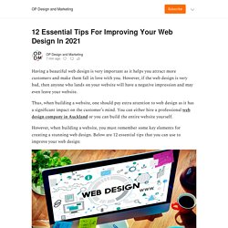 12 Essential Tips For Improving Your Web Design In 2021 - by OP Design and Marketing - OP Design and Marketing