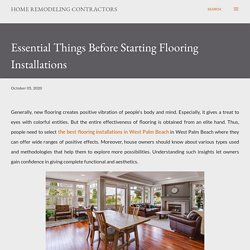 Essential Things Before Starting Flooring Installations
