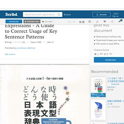 500 Essential Japanese Expressions - A Guide to Correct Usage of Key Sentence Patterns