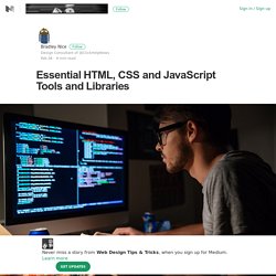 Essential HTML, CSS and JavaScript Tools and Libraries