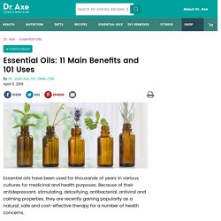 101 Essential Oil Uses and Benefits - DrAxe.com