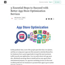 3 Essential Steps to Succeed with Better App Store Optimization Services